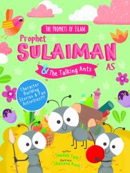 Prophet Sulaiman and the Talking Ants