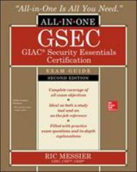 GSEC GIAC Security Essentials Certification All-In-One Exam Guide, Second Edition