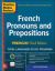 Practice Makes Perfect: French Pronouns and Prepositions, Premium Third Edition