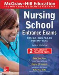 McGraw-Hill Education Nursing School Entrance Exams, Third Edition