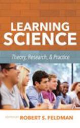 Learning Science: Theory, Research, and Practice