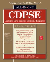 CDPSE Certified Data Privacy Solutions Engineer All-In-One Exam Guide