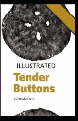 Tender Buttons Illustrated