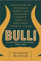 Bull! : A History of the Boom, 1982-2004