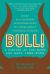 Bull! : A History of the Boom and Bust, 1982-2004