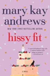 Hissy Fit : A Novel