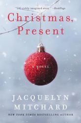 Christmas, Present : A Novel