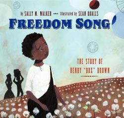 Freedom Song : The Story of Henry 