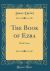 The Book of Ezra : With Notes (Classic Reprint)