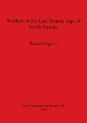 Warfare in the Late Bronze Age of North Europe