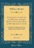 An Account of the Life and Writings of James Beattie, Including Many of His Original Letters, Vol. 1 Of 3 : The Marischal College and University of Aberdeen, Including Many of His Original Letters, in Three Volumes (Classic Reprint)