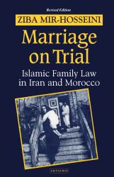 Marriage on Trial : Islamic Family Law in Iran and Morocco