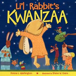 Li'l Rabbit's Kwanzaa : A Kwanzaa Holiday Book for Kids