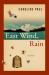 East Wind, Rain