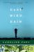 East Wind, Rain : A Novel