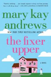 The Fixer Upper : A Novel