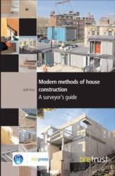 Modern Methods of House Construction : A Surveyor's Guide