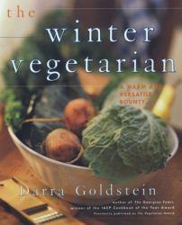 The Winter Vegetarian : A Warm and Versatile Bounty