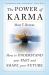 The Power of Karma : How to Understand Your Past and Shape Your Future