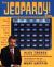 The Jeopardy! Book : The Answers, the Questions, the Facts and the Stories of the Greatest Game Show in History