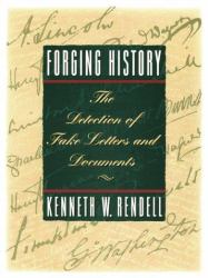 Forging History : The Detection of Fake Letters and Documents