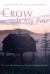 Crow Is My Boss : The Oral Life History of a Tanacross Athabaskan Elder