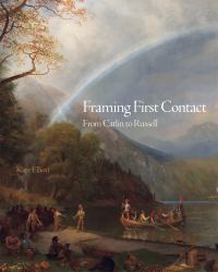 Framing First Contact : From Catlin to Russell