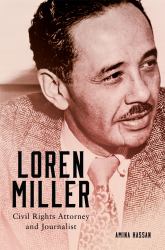 Loren Miller : Civil Rights Attorney and Journalist