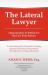 The Lateral Lawyer: Opportunities and Pitfalls for the Law Firm Partner