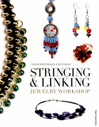 Stringing and Linking Jewelry Workshop : Handcrafted Designs and Techniques