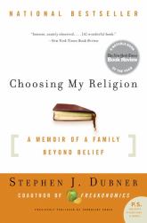 Choosing My Religion : A Memoir of a Family Beyond Belief