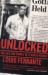 Unlocked : The Life and Crimes of a Mafia Insider