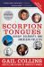 Scorpion Tongues New and Updated Edition : Gossip, Celebrity, and American Politics