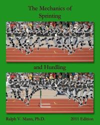 The Mechanics of Sprinting and Hurdling