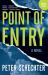 Point of Entry : A Novel