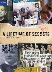 A Lifetime of Secrets : A PostSecret Book