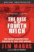 The Rise of the Fourth Reich : The Secret Societies That Threaten to Take over America