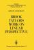 Brook Taylor's Work on Linear Perspective : A Study of Taylor's Role in the History of Perspective Geometry. Including Facsimiles of Taylor's Two Books on Perspective