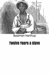 Twelve Years a Slave