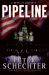 Pipeline : A Novel of Suspense