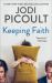 Keeping Faith : A Novel