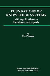 Foundations of Knowledge Systems : With Applications to Databases and Agents