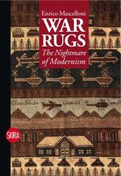 War Rugs : The Nightmare of Modernism