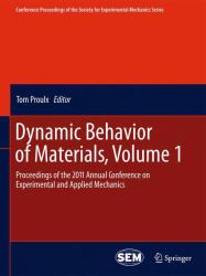 Dynamic Behavior of Materials, Volume 1