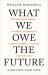 What We Owe the Future : The Sunday Times Bestseller