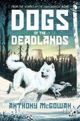 Dogs of the Deadlands : Shortlisted for the Week Junior Book Awards