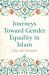 Journeys Toward Gender Equality in Islam