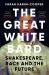 The Great White Bard : How to Love Shakespeare While Talking about Race