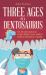 Three Ages of a Dentosaurus : The Life and Times of an Extinct Dentist, from Medical School to Community Crusader