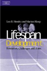 Lifespan Development : Resources, Challenges and Risks